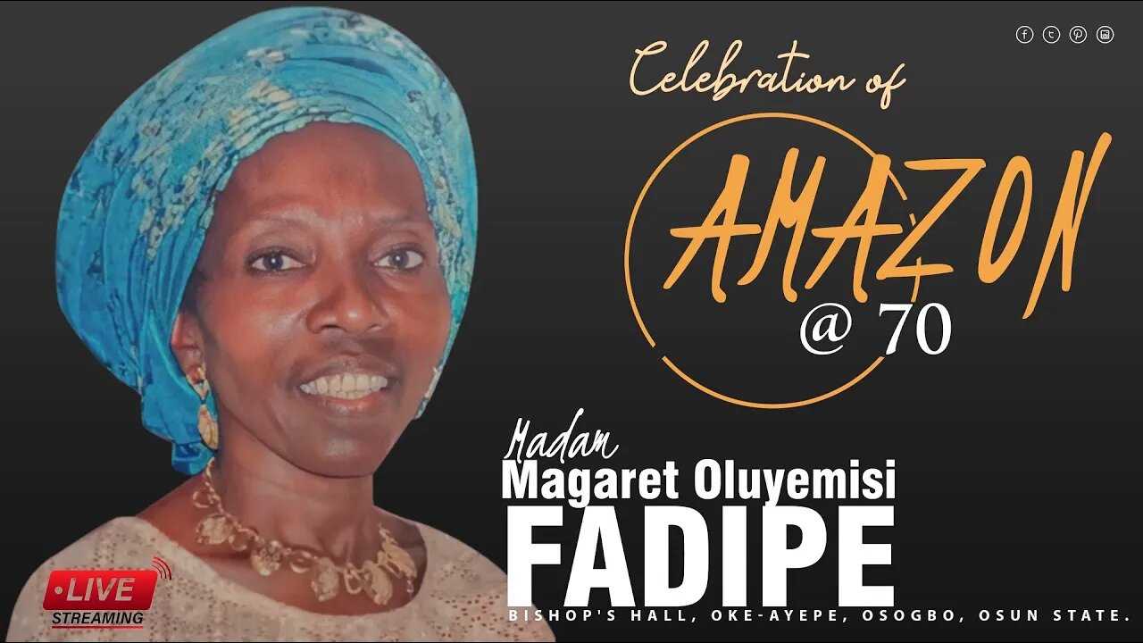 Celebration of AMAZON @70: Madam Magaret Oluyemisi Fadipe