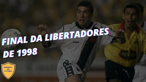 FINAL DA LIBERTADORES 1998 - 1º JOGO - VASCO X BARCELONA (EQU)