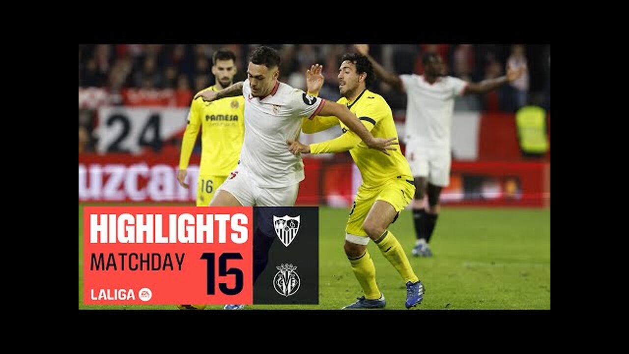 SEVILLA FC - VILLARREAL CF 1-1 HIGHLIGHT LALIGA