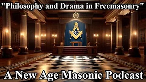 "Philosophy and Drama in Freemasonry"- May 1906