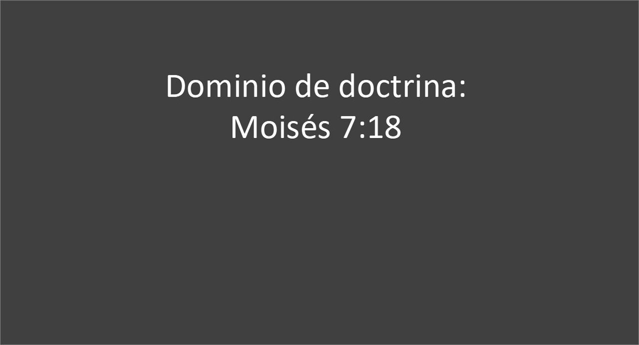 Moises 7:18