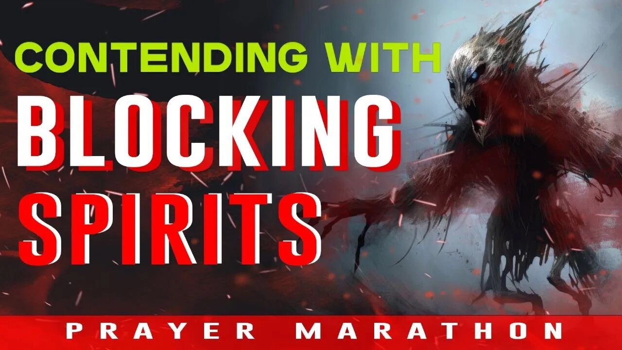 Prayer Marathon: Contending With BLOCKING Spirits | Dr. Francis Myles