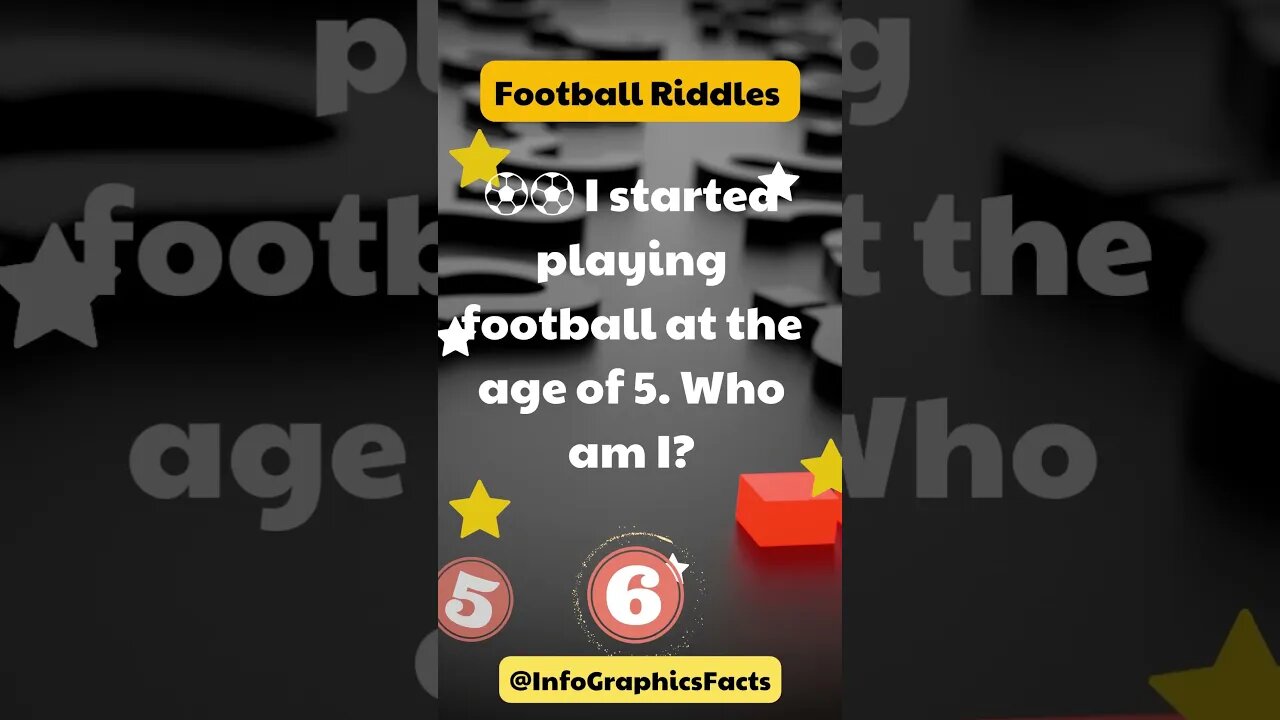 ⚽️⚽️ I started playing football at the age of 5 Who am I?