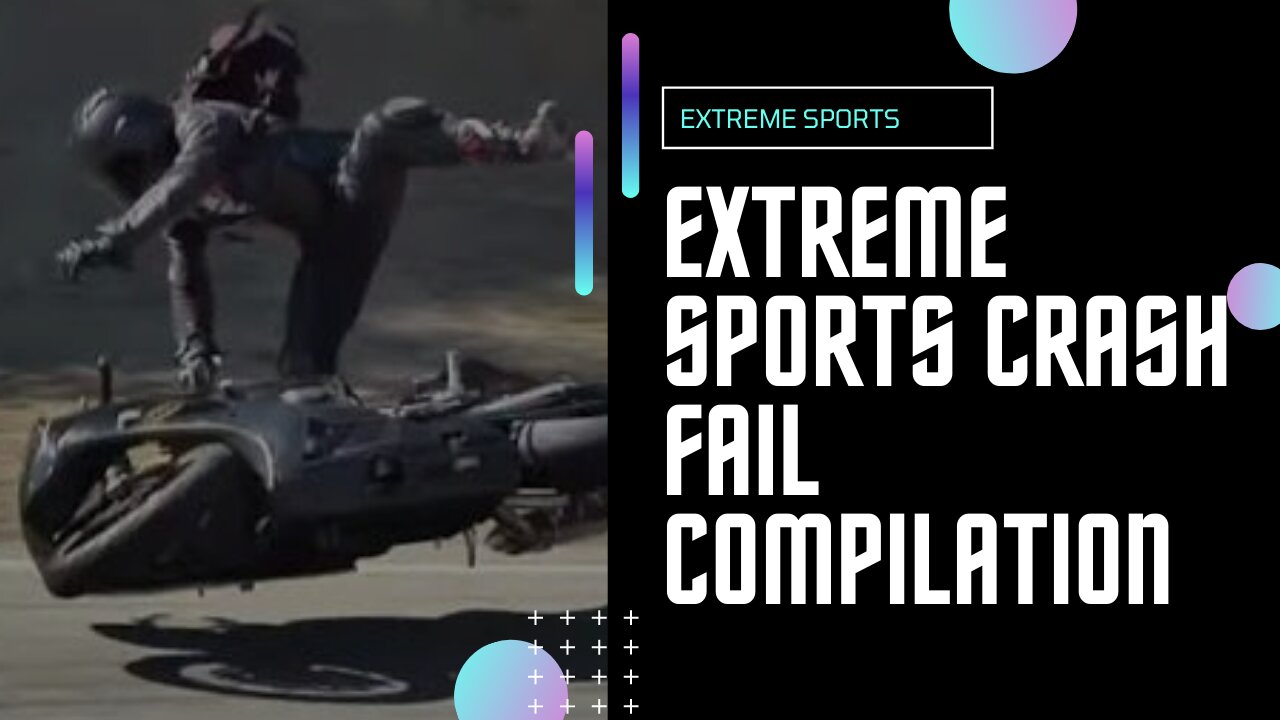 Extreme Sports Crash Fail Compilation