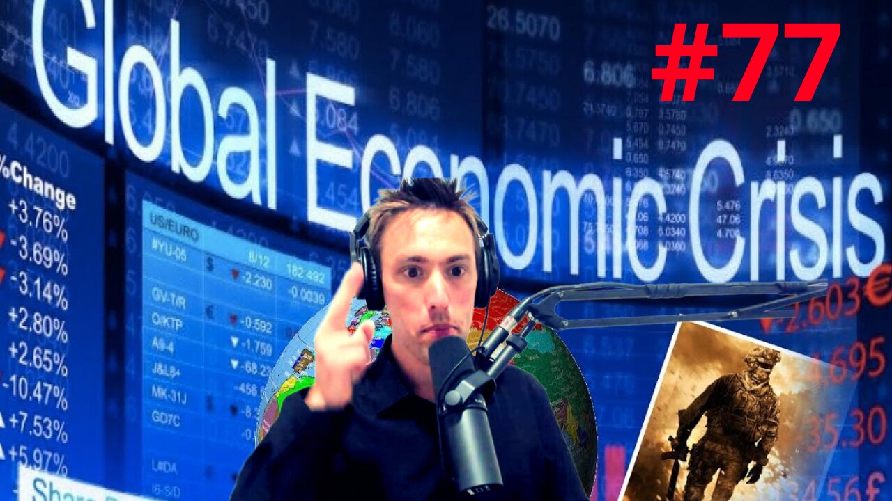 Global Economic Meltdown Begins - #77