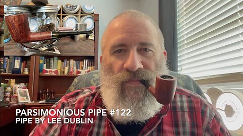 Parsimonious Pipe #122—Pipe by Lee Dublin