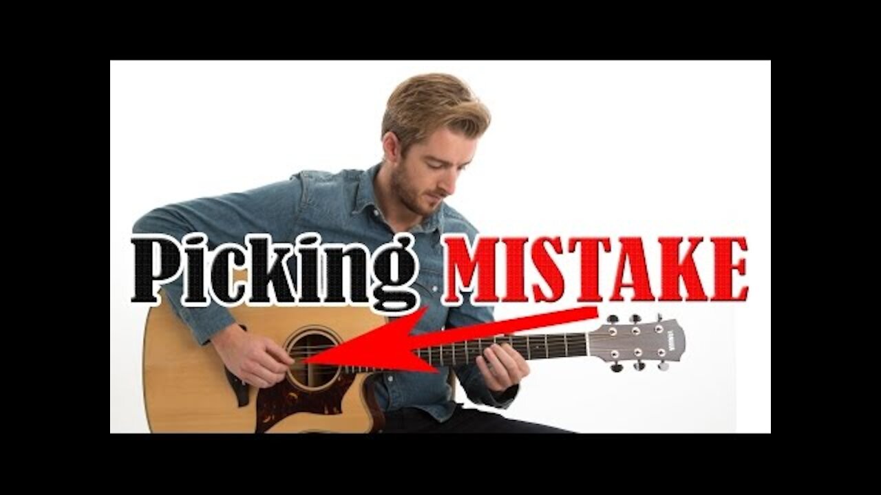 Guitar Picking MISTAKE - AND how to PREVENT IT!