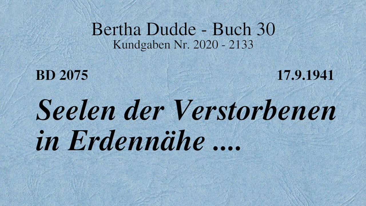 BD 2075 - SEELEN DER VERSTORBENEN IN ERDENNÄHE ....
