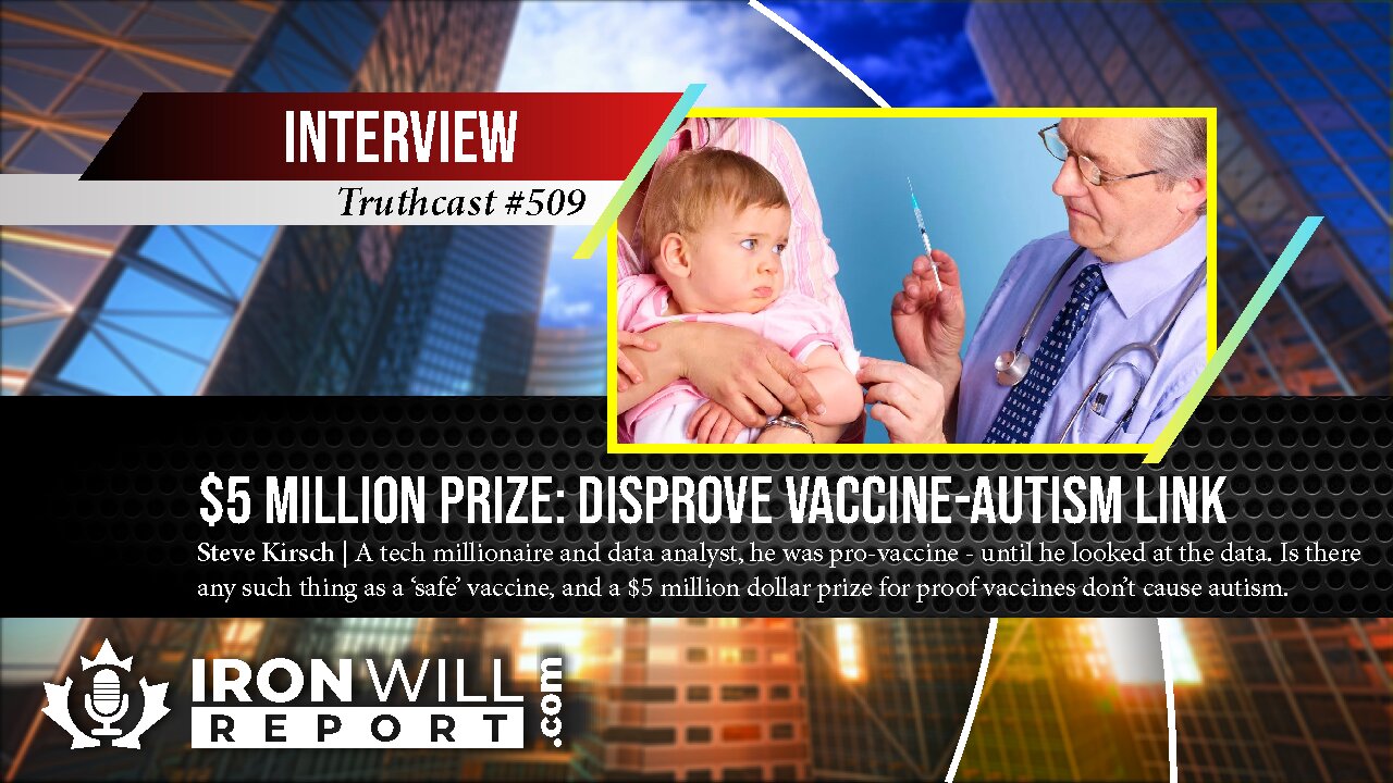 $5 Million Prize: Disprove Vaccine-Autism Link | Steve Kirsch