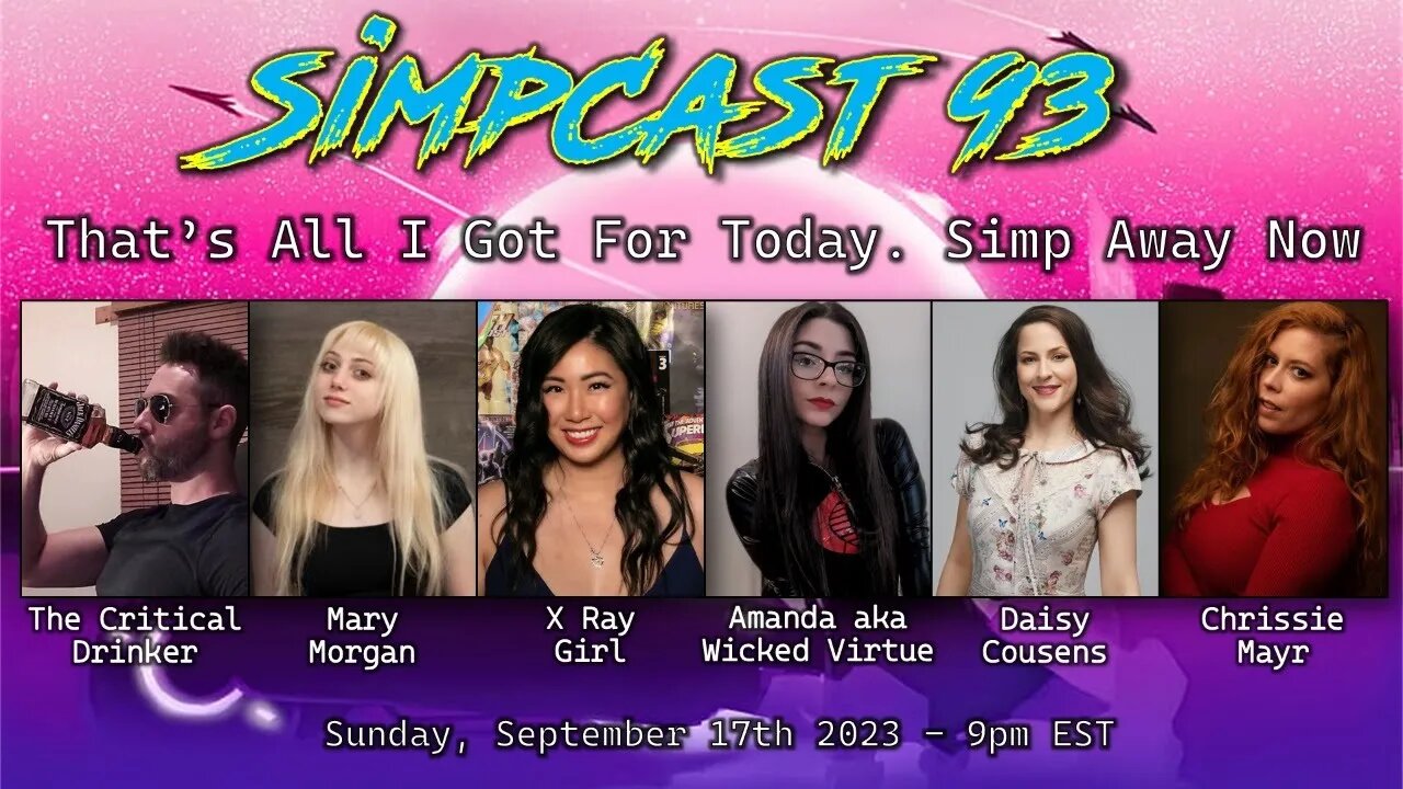 SImpCast 93- Critical Drinker, Mary Morgan, Daisy Cousens, Chrissie Mayr, X Ray Girl,