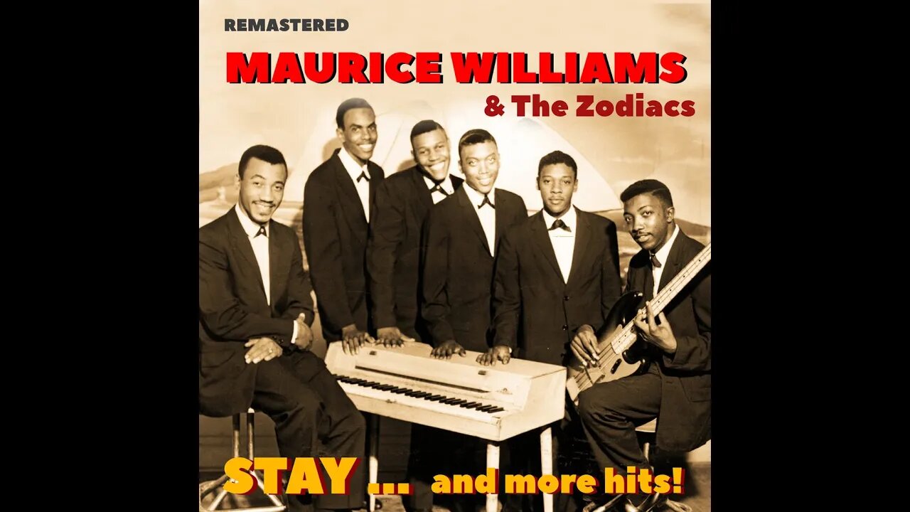 Maurice Williams & the Zodiacs "Stay"