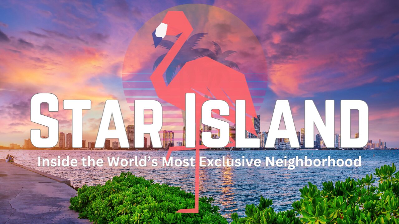 Star Island: Inside the World’s Most Exclusive Neighborhood