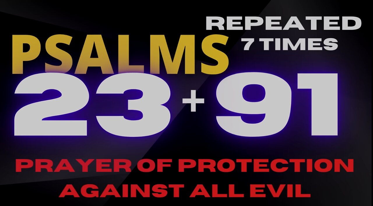 PSALMS 23 AND 91 A Prayer For Protection Against Evil Plans Be Covered By Gods Grace