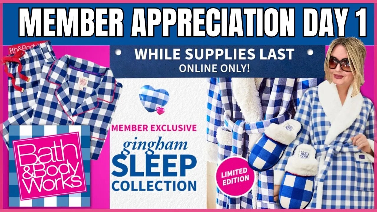 MEMBER APPRECIATION DAY 1 | GINGHAM PJ'S | MY THOUGHTS | Bath & Body Works | #bathandbodyworks