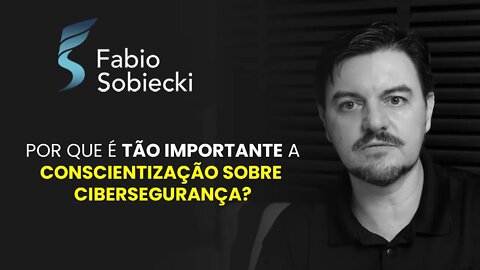 POR QUE É TÃO IMPORTANTE A CONSCIENTIZAÇÃO SOBRE CIBERSEGURANÇA? | CORTES