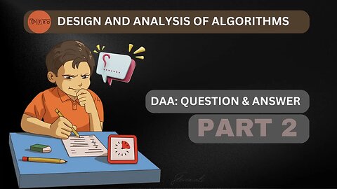 DAA Part 2: Design and Analysis of Algorithms questions