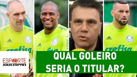 Qual GOLEIRO seria o titular de Mauro Beting no PALMEIRAS?