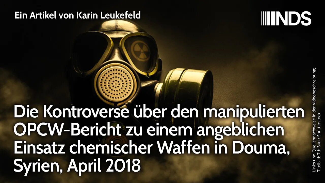 Kontroverse über manipulierten OPCW-Bericht zu angeblichem Einsatz chem. Waffen in Douma, Syrien NDS