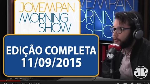 Morning Show - Edição completa - 11/09/2015