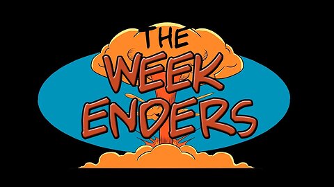 THE WEEK ENDERS E2