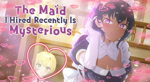 The Maid I Hired Recently is mysterious