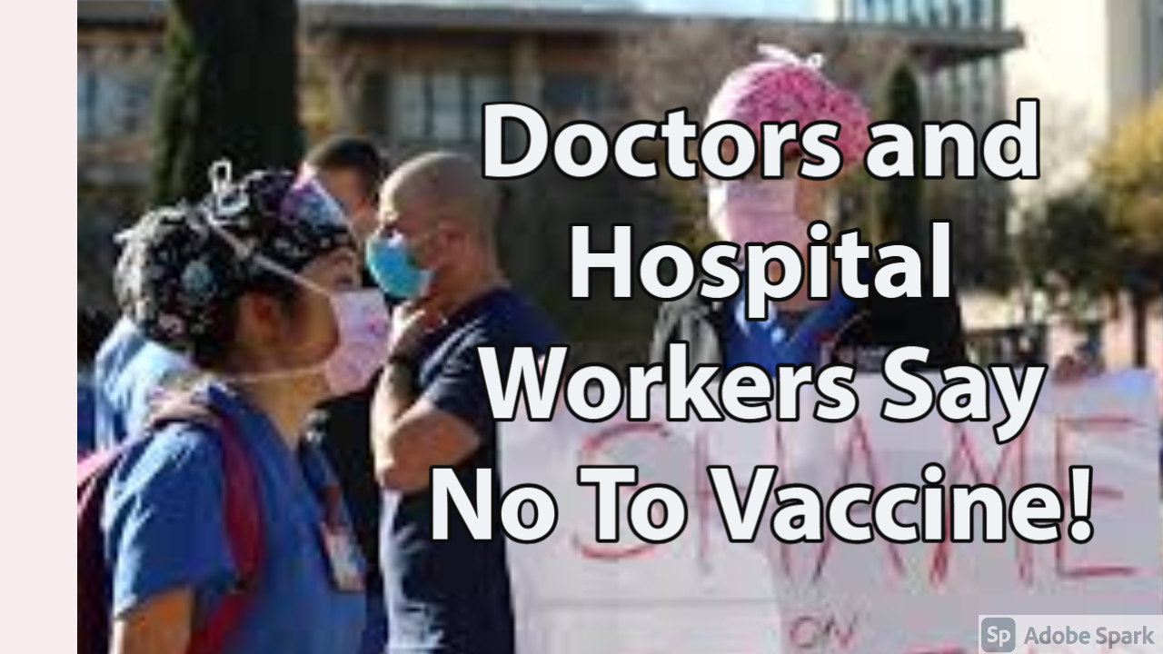 Doctors And Medical Workers Are Refusing Vaccine