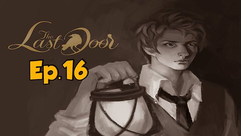 The Last Door[Ep.16]finding something Full Playthrough w/Tailsly
