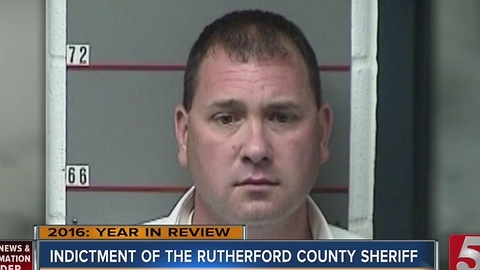 Top Stories of 2016: Rutherford Co. Sheriff Indicited For Fraud