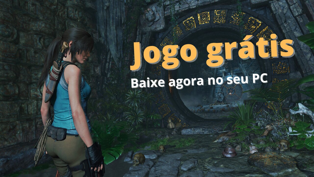 Jogo grátis! Baixe Shadow of the Tomb Raider no seu PC