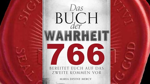 Die schlimmste Verfolgung steht der katholischen Kirche bevor - (Buch der Wahrheit Nr 766)