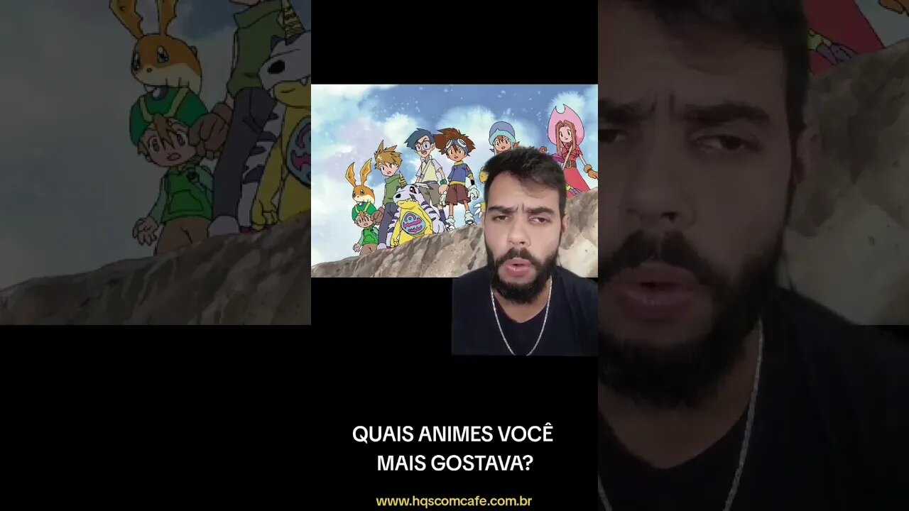 Quais animes você mais gostava?