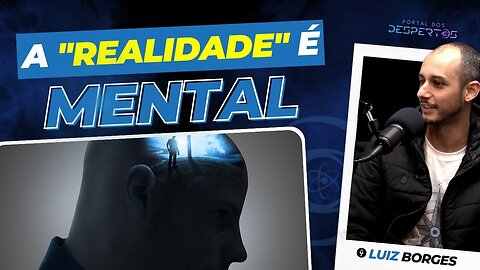 A realidade é mental