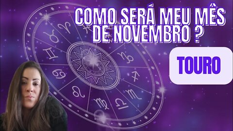 Como será o meu mês de novembro? Touro