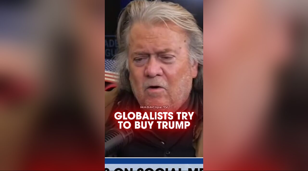 Steve Bannon's Message To The Globalists Trying To Buy Trump