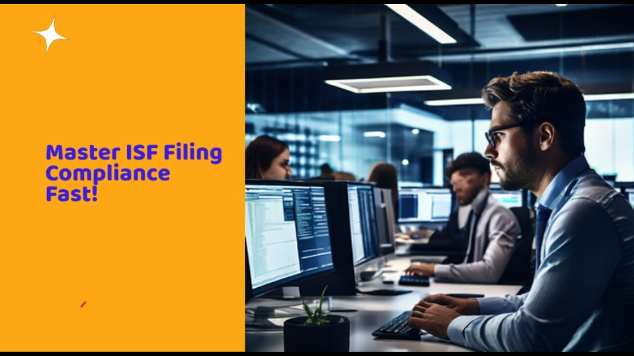 Mastering ISF Filing Compliance: Best Practices for Smooth International Trade