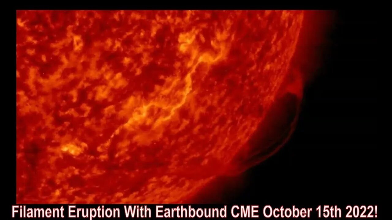 CME Earthbound After Filament Eruption October 15th 2022!