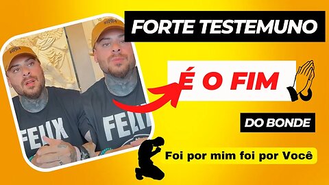 Forte Testemho do Leo Stronda "É o fim do Bonde"