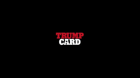 Trump Card The Movie