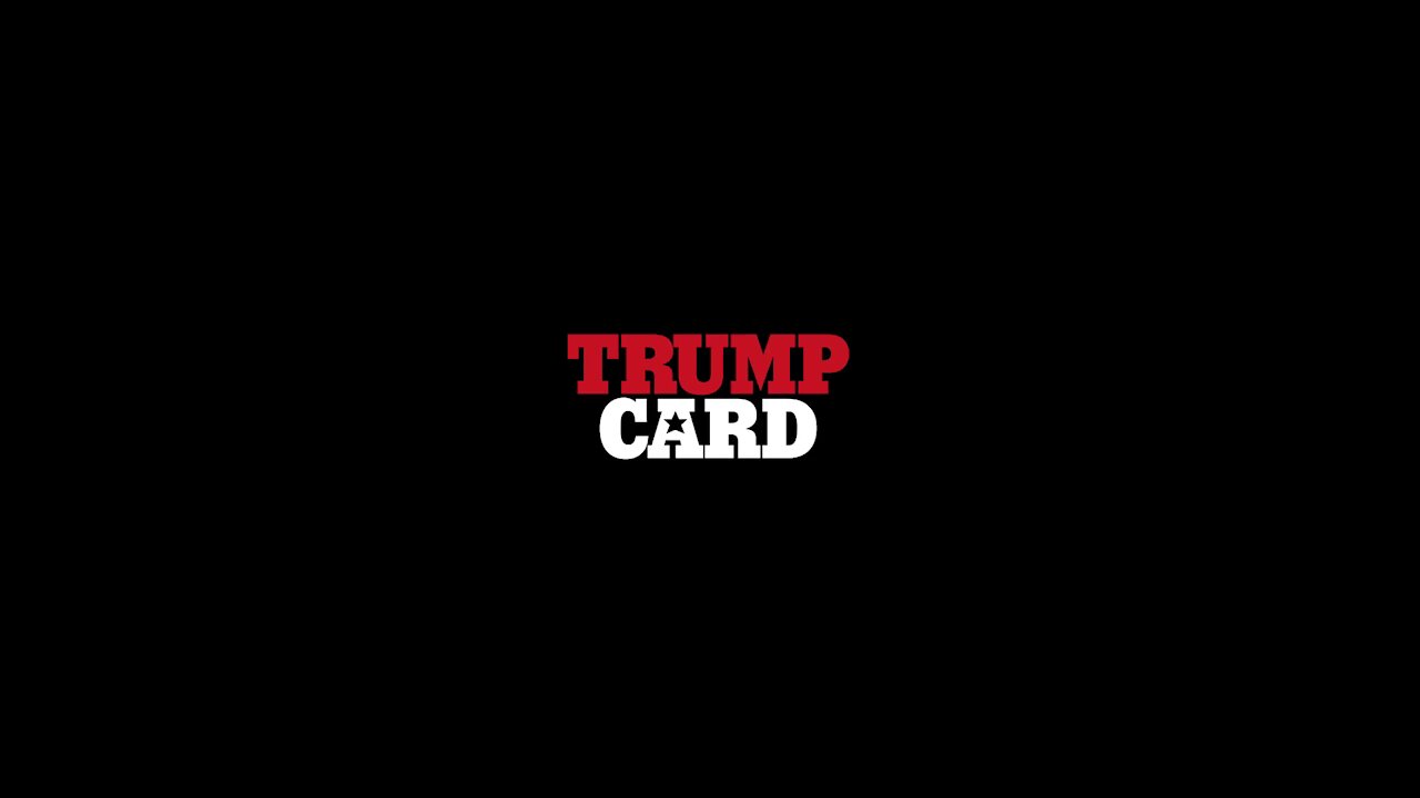 Trump Card The Movie