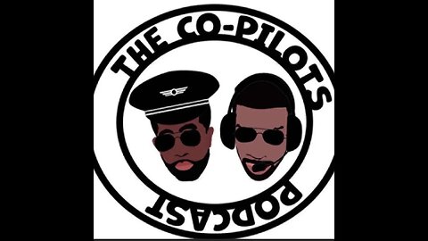 The Co Pilots Episode 3