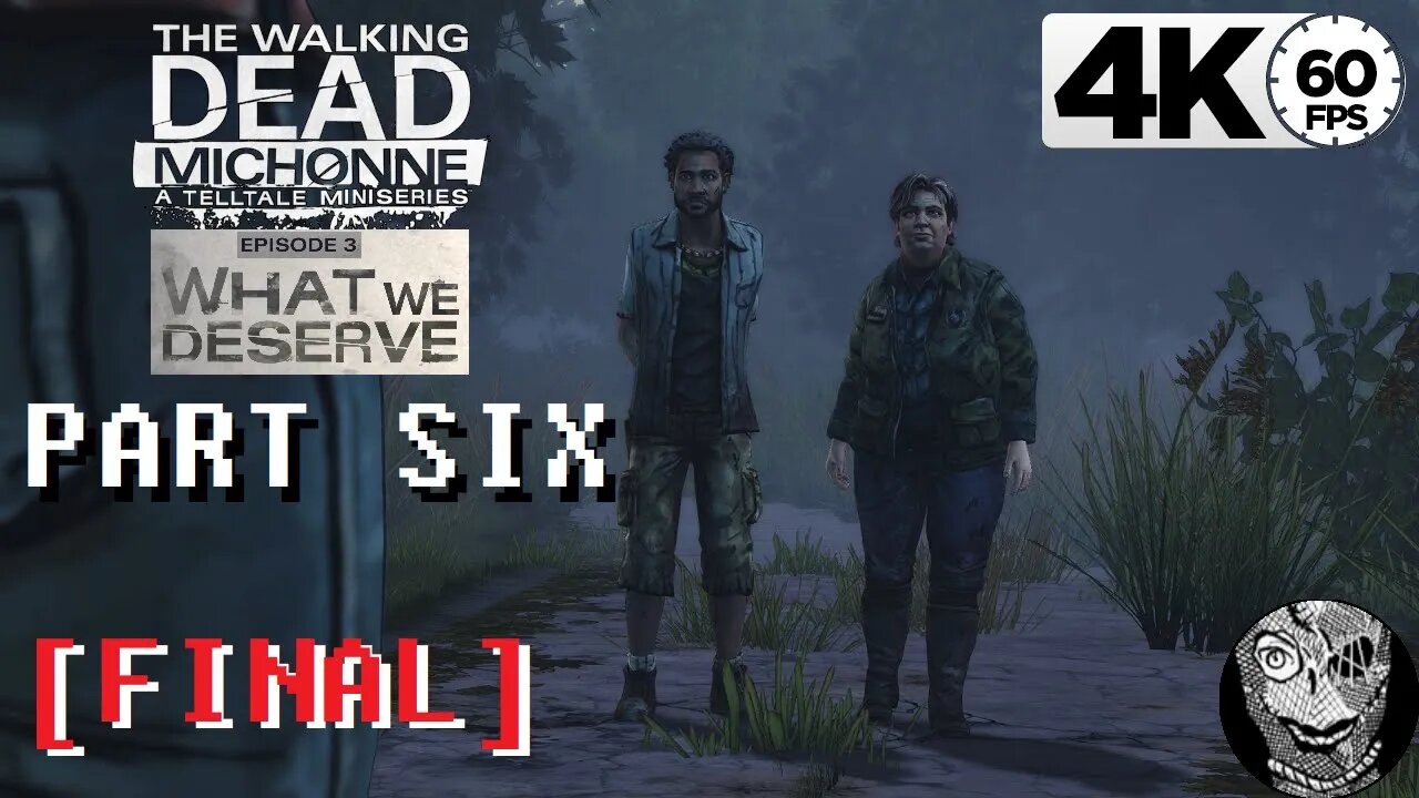 (PART 06 FINAL - The Trade) [E3 What we Deserve] The Walking Dead: Michonne