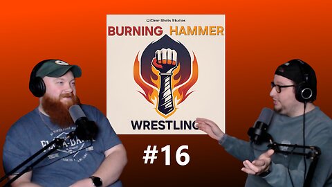 Burning Hammer Wrestling #16: Sink or Swim for AEW