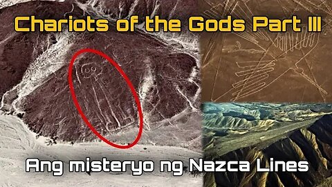 Chariots Of The Gods Part III: Ang Misteryo Ng Nazca Lines | Ekstra Ordinaryo