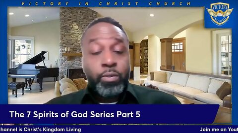 The 7 Spirits of God - Part 5