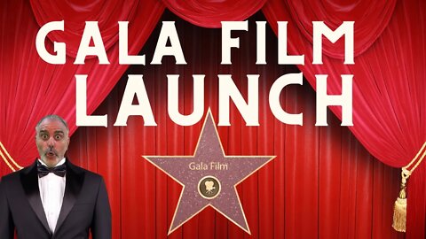 Gala Film Launch!