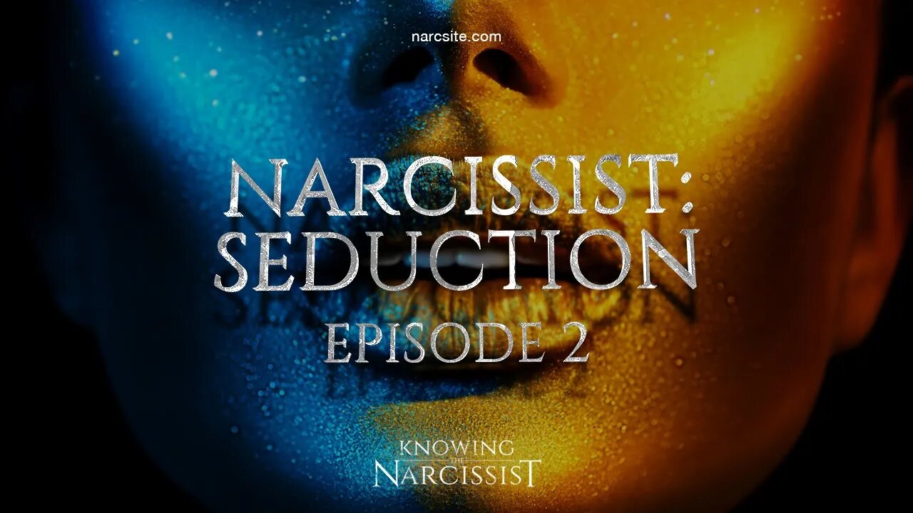 Narcissist Seduction Episode 2