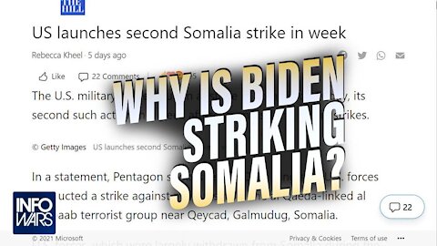Why Is No One Talking About Biden Striking Somalia?