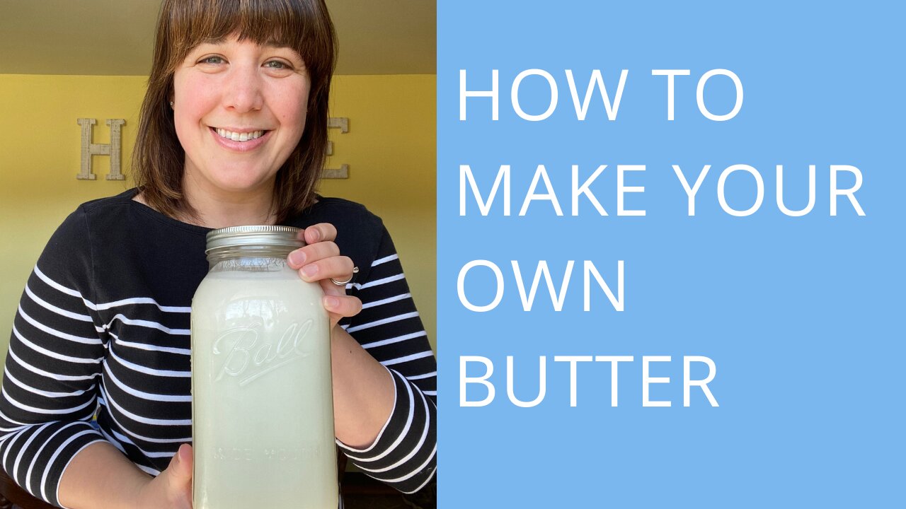 How to Make Your Own Butter from Scratch