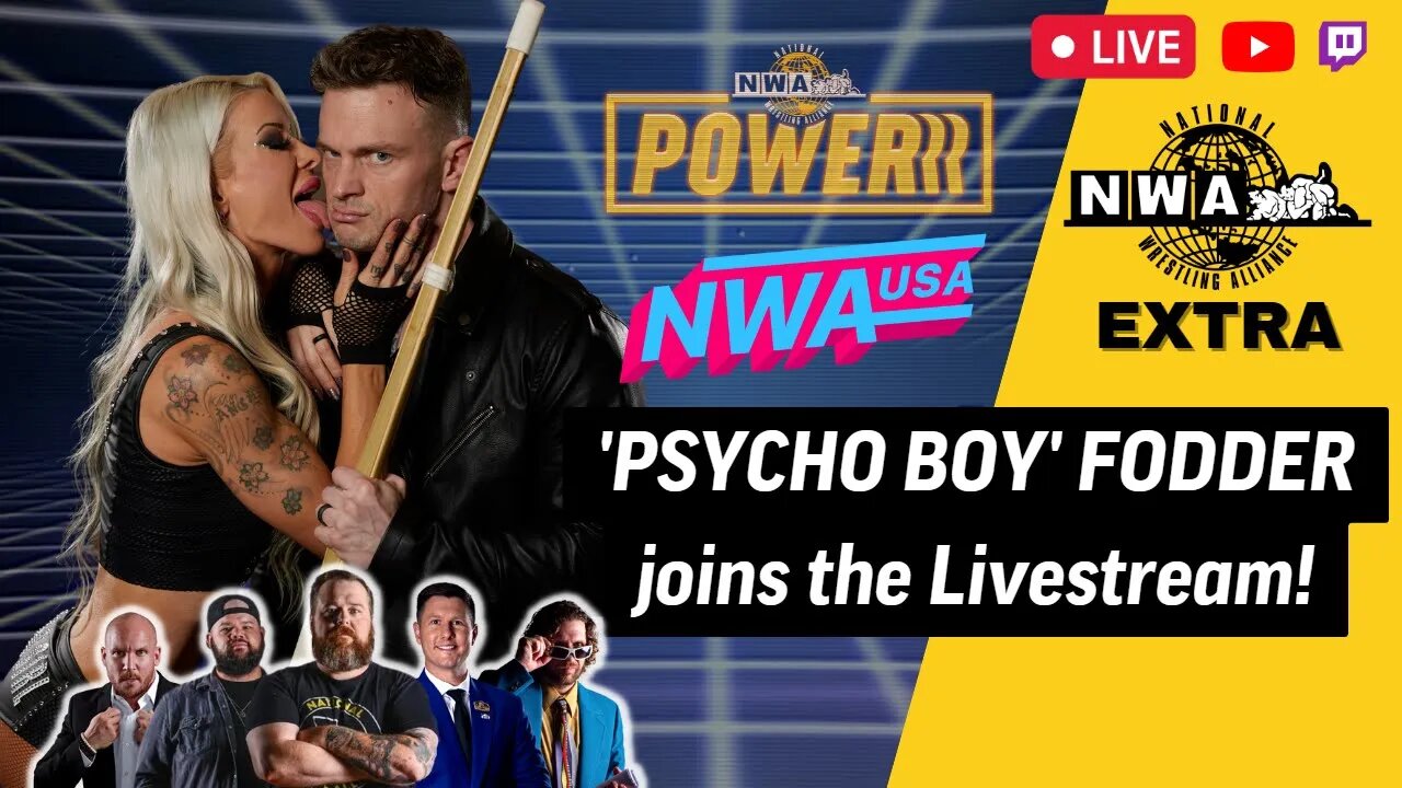 NWA EXTRA LIVESTREAM | 'PSYCHO BOY' FODDER JOINS!