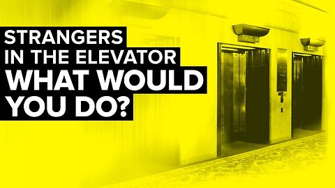 Stranger In the Elevator: What Would You Do?